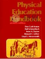 Physical Education Handbook seventh edition PDF电子版封面 0136675352 Don Cash Seaton Neil Schmottl