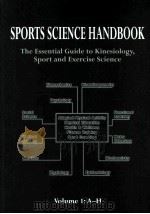 SPORTS SCIENCE HANDBOOK The Essential Guide to Kinesiology,Sport and Exercise Science Volume 1 A- PDF电子版封面 0906522366 Simon P.R.Jenkins