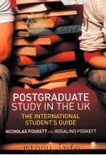 POSTGRADUATE STUDY IN THE UK THE INTERNATIONAL STUDENT'S GUIDE PDF电子版封面 1412907195