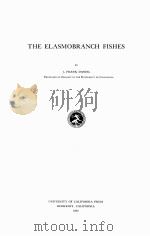 THE ELASMOBRANCH FISHES 1922 PDF电子版封面 J. FRANK DANIEL