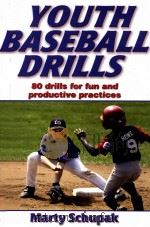 YOUTH BASEBALL DRILLS MARTY Schupark     PDF电子版封面     