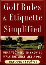 Golf Rules & Etiquette Simp lified PDF电子版封面 0071464026