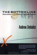 THE BOTTOMLINE Observations and Arguments on the Sports Business     PDF电子版封面  1592135137   