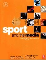 Sport and the media:managing the nexus PDF电子版封面 0750681098