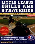 Litte league drllls and strategies PDF电子版封面 9780071548014 Ned Mcintosh
