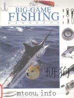 The BIG-GAME FISHING HANDBOOK PDF电子版封面 1859742351 Len Cacutt