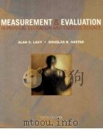 Measurement and evaluation in physical education and exercise science Fifth edition PDF电子版封面 0805300694 Alan C.Lacy Douglas N.Hastad