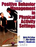 Positive Behavior Management in Physical Activity Settings PDF电子版封面 0736049118 Barry W.Lavay Ron French Hes