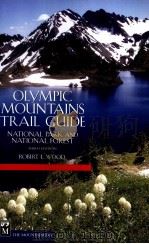 OLYMPIC MOUNTAINS TRAIL GUIDE NATIONAL PARK AND NATIONAL FOREST THIRD EDITION（ PDF版）