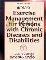 Acsm's exercise management for persons with chronic diseases and disabilities Second edition PDF电子版封面 9780736038720 American College of Sports Med
