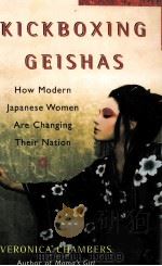 Kickboxing geishas  How modern japanese women are changing their nation（ PDF版）