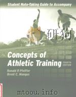 Concepts of athletic training:Student note-taking guide to accompany Fourth edition PDF电子版封面 0763729175 Ronald P.Pfeiffer Brent C.Man