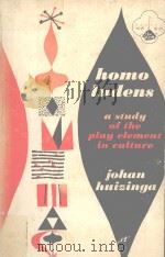 Homo Ludens:a study of the play-element in culture（ PDF版）