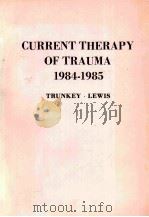 Current therapy of trauma 1984-1985   1984  PDF电子版封面  0941158128   