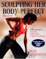 SCULPTING HER BODY PERFECT THIRD EDITION PDF电子版封面 9780736073882