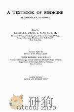 A TEXTBOOK OF MEDICINE BY AMERICAN AUTHORS FOURTH EDITION 1937 PDF电子版封面 RUSSELL L. CECIL