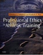 Professional Ethics in Athletic Training PDF电子版封面 9780323040174 Gretchen A.Schlabach Kimberly