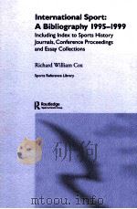 International Sport:A Bibliography 1995-1999 PDF电子版封面 0714652601