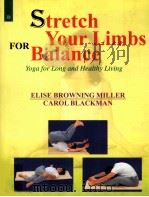 STRETCH YOUR LIMBS FOR BALANCE Yoga for Long and Healthy Living PDF电子版封面 8178221322