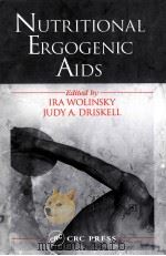 NUTRITIONAL ERGOGENIC AIDS     PDF电子版封面  084931626X  IRA WOLINSKY  JUDY A.DRISKELL 