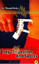 Body composition and sports PDF电子版封面 8172161603 Dr.Shyamal Koley
