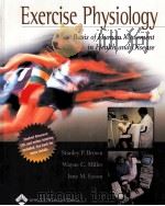 Exedrcise Physiology:Basis of human movement in health and disease     PDF电子版封面  0781777305  Stanley P.Brown  Wayne C.Mille 