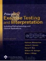 Principles of exercise testing and interpretation PDF电子版封面 0781748463