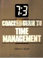 COACHES GUIDETO TIME MANAGEMENT PDF电子版封面 0931250978 Cbarles E.Kozoll