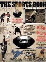THE Sports Book:AN UNABASHED ASSEMBLAGE OF HEROES STRATEGIES RECORDS & EVENTS PDF电子版封面 0553010174 Min S.Yee Designed