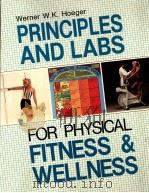 Principles and Laboratories for Physical Fitness & Wellness PDF电子版封面 089582180X