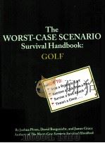 The WORST-CASE SCENARIO Survival Handbook:GOLF PDF电子版封面 0811834603