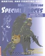 MARTIAL ARTS FOR SPECIAL FORCES PDF电子版封面 1590844009 CHRIS MCNAB