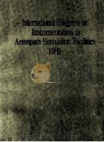 International Congress on Instrumentation in Aerospace Simulation Facilities 1989 PDF电子版封面