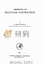 CHEMISTRY OF MUSCULAR CONTRACTION（1947 PDF版）