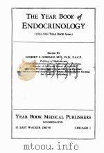 THE YEAR BOOK OF ENDOCRINOLOGY 1962-1963     PDF电子版封面    GILBERT S. GORDAN 