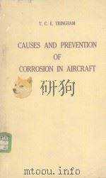 Causes and Prevention of Corrosion in Aircraft     PDF电子版封面    T.C.E.TRINGHAM 