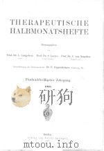 THERAPEUTISCHE MONATSHEFTE FUNFUNDDREIBIGSTER JAHRGANG 1921（1921 PDF版）