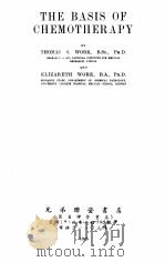 THE BASIS OF CHEMOTHERAPY 1948 PDF电子版封面 THOMAS S. WORK AND ELIZABETH W