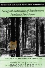 ECOLOGICAL RESTORATION OF SOUTHWESTERN PONDEROSA PINE FORESTS PDF电子版封面 155963653X PETER FRIEDERICI著