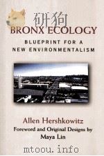 BRONX ECOLOGY PDF电子版封面 1559638648 ALLEN HERSHKOWITZ著