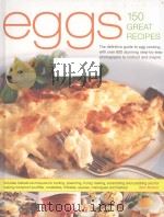 eggs 150 GREAT RECIPES     PDF电子版封面  9780754817192   