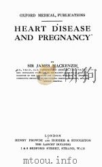 HEART DISEASE AND PREGNANCY 1921 PDF电子版封面