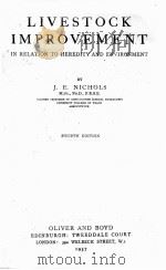 LIVESTOCK IMPROVEMENT IN RELATION TO HEREDITY AND ENVIRONMENT FOURTH EDITION（1957 PDF版）