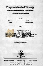 PROGRESS IN MEDICAL VIROLOGY VOLUME 5 1963 PDF电子版封面 E. BERGER AND J.L. MELNICK