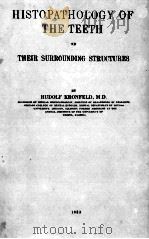 HISTOPATHOLOGY OF THE TEETH XD THEIR SURROUNDING STRUCTURES 1933 PDF电子版封面