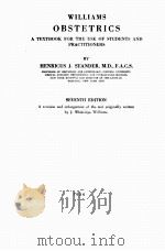 WILLIAMS OBSTETRICS A TEXTBOOK FOR THE USE OF STUDENTS AND PRACTITIONERS SEVENTH EDITION 1936 PDF电子版封面 HENRICUS J. STANDER