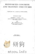 REINFORCED CONCRETE AND MASONRY STRUCTURES FIRST EDITION     PDF电子版封面    GEORGE A. HOOL AND W.S. KINNE 