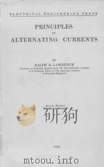PRINCIPLES OF ALTERNATING CURRENTS SECOND EDITION 1935 PDF电子版封面 RALPH R. LAWRENCE