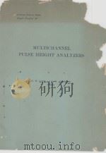 MULTICHANNEL PULSE HEIGHT ANALYZERS 1957 PDF电子版封面