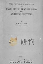 THE PHYSICAL PRINCIPLES OF WAVE GUIDE TRANSMISSION AND ANTENNA SYSTEMS（1950 PDF版）